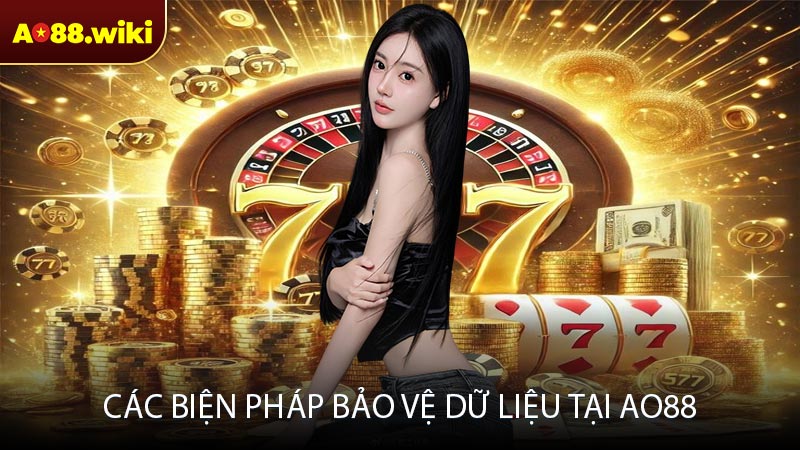 Các biện pháp bảo vệ dữ liệu tại AO88